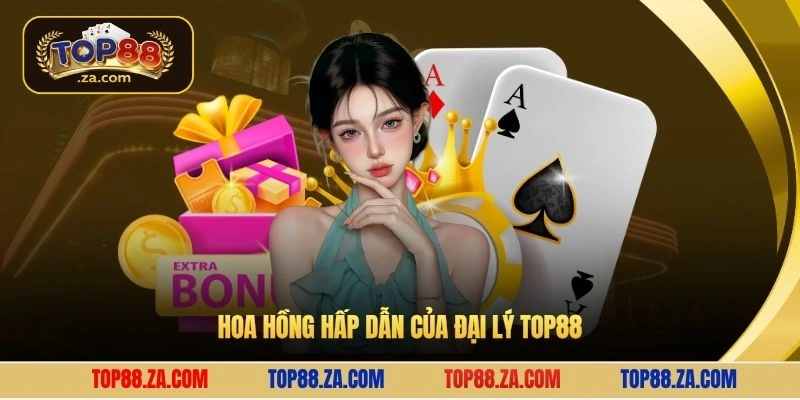 Hoa hồng hấp dẫn của đại lý Top88